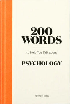 200 Words to Help You Talk About Psychology