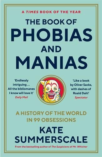 The Book of Phobias and Manias