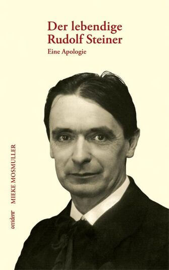 Mosmuller, M: lebendige Rudolf Steiner