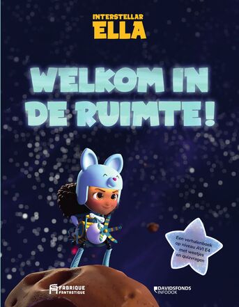 Interstellar Ella: Welkom in de ruimte!