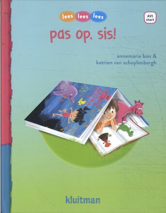 pas op, sis!