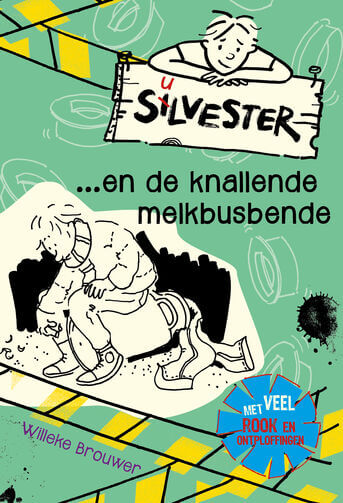 Silvester en de knallende melkbusbende