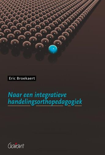 Naar een Integratieve handelingsorthopedagogiek