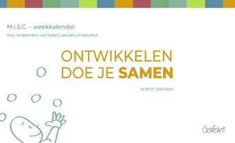 Ontwikkelen doe je samen – Weekkalender M.I.S.C.