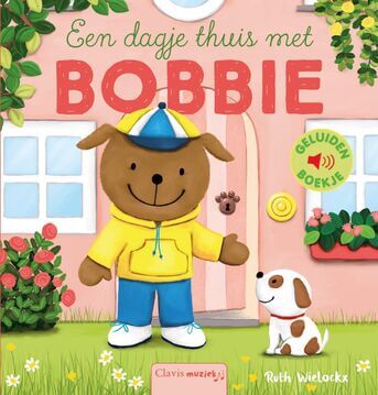 Een dagje thuis met Bobbie