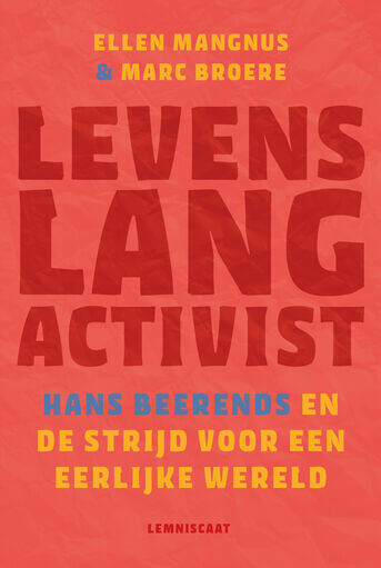 Levenslang activist.