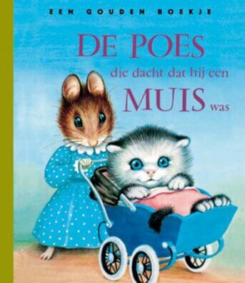 De poes die dacht dat hij een muis was