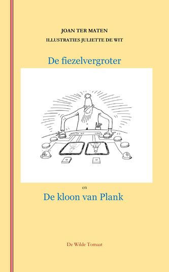 De fiezelvergroter en de kloon van Plank