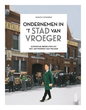 Ondernemen in &#039;t stad van vroeger