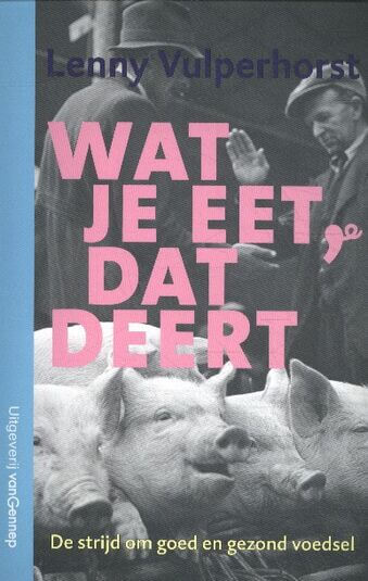 Wat je eet, dat deert