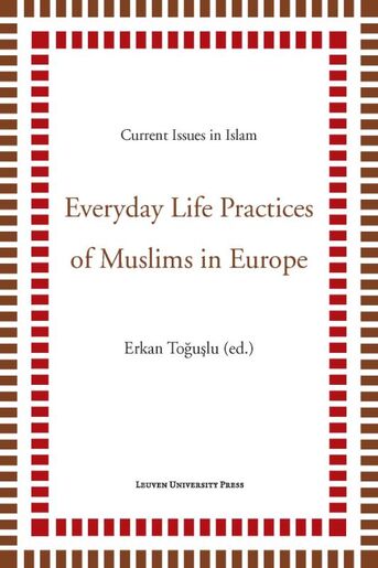 Everyday life practices of muslims in Europe