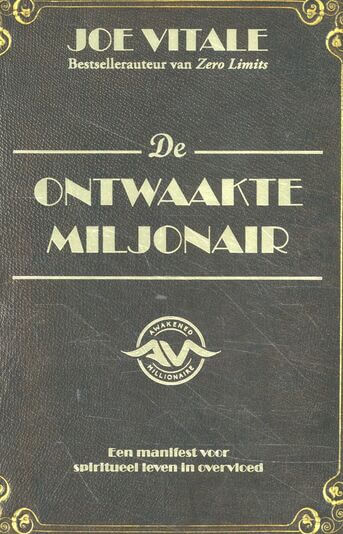 De ontwaakte miljonair