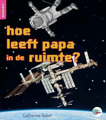 hoe leeft papa in de ruimte?