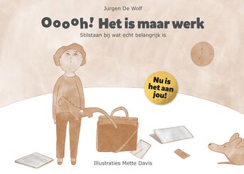 Ooooh! Het is maar werk