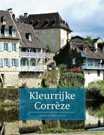 Kleurrijke Corrèze