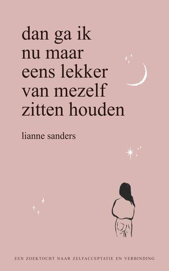 Dan ga ik nu maar eens lekker van mezelf zitten houden (e-book)