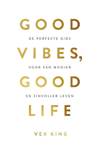 Good Vibes, Good Life (e-book)