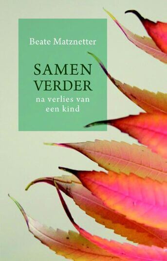 Samen verder na verlies van een kind (e-book)