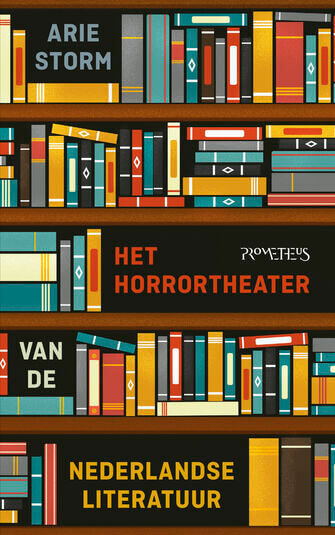 Het Horrortheater van de Nederlandse literatuur (e-book)