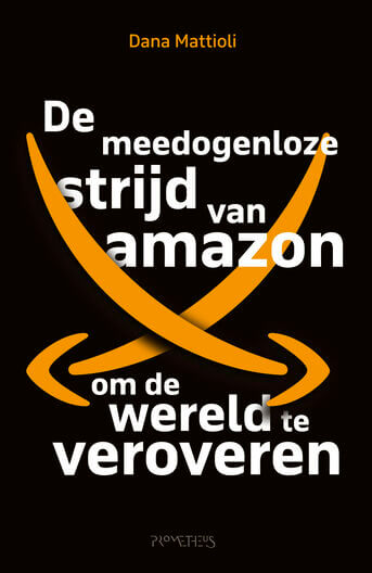 De meedogenloze strijd van Amazon om de wereld te veroveren (e-book)