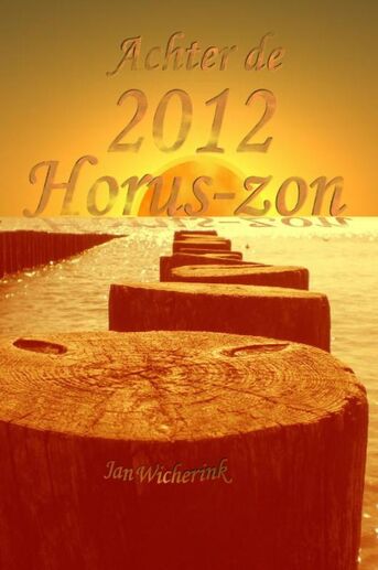 Achter de 2012 Horus-zon (e-book)