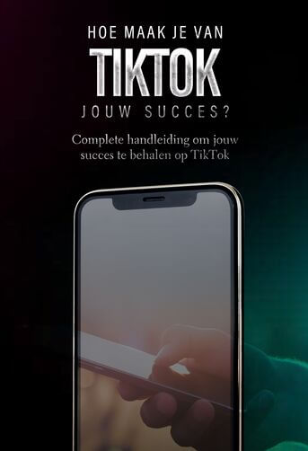 Hoe maak je van TikTok jouw succes? (e-book)