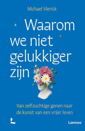 Waarom we niet gelukkiger zijn (e-book)