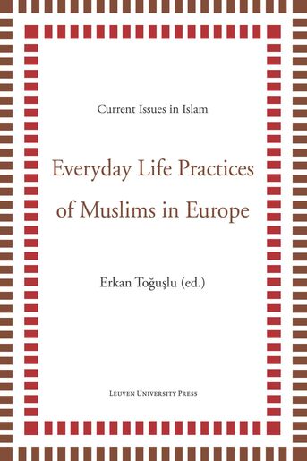 Everyday life practices of Muslims in Europe (e-book)