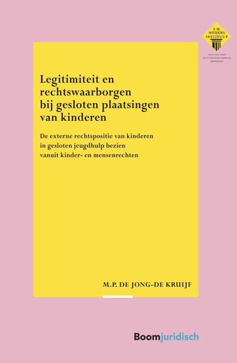 Legitimiteit en rechtswaarborgen bij gesloten plaatsingen van kinderen (e-book)