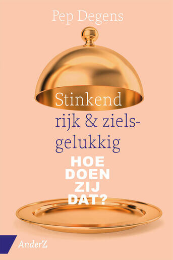 Stinkend rijk &amp; zielsgelukkig (e-book)