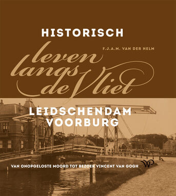 Historisch leven langs de Vliet (e-book)