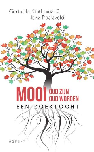 Mooi oud zijn, mooi oud worden (e-book)