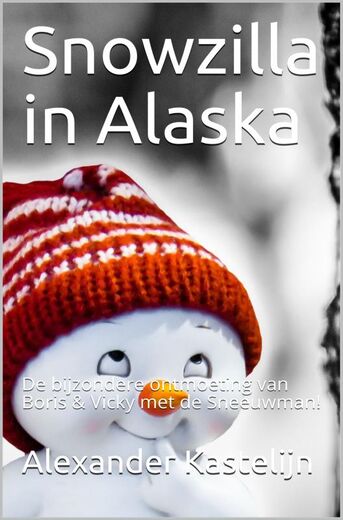 Snowzilla in Alaska (e-book)