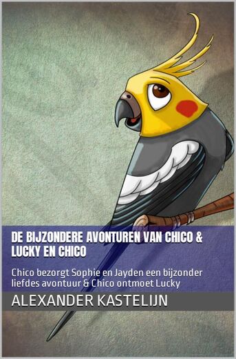 De bijzondere avonturen van Chico &amp; Lucky ontmoet Chico (e-book)