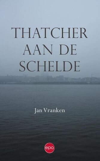 Thatcher aan de Schelde (e-book)