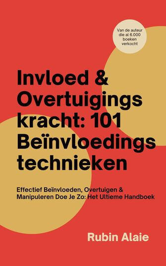 Invloed &amp; Overtuigingskracht: 101 Beïnvloedingstechnieken (e-book)