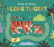 Kom je thuis, kleine tijger?