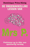 De ongemakkelijke lessen van Mrs P.