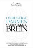 Onrustige darmen, overprikkeld brein