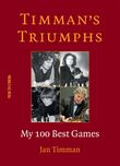 Timman&#039;s Triumphs