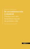 De sociaaldemocratie is doodziek