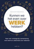 Kunnen we het even over werk hebben?