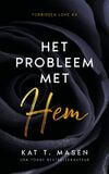 Het probleem met hem