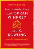 Leer manifesteren zoals Oprah Winfrey en J.K. Rowling (e-book)