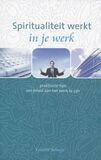 Spiritualiteit werkt in je werk (e-book)