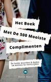 Het Complimenten Handboek - 500 Mooiste Complimenten &amp; Manieren Om Mensen Te Verblijden (e-book)