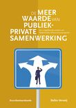 De meerwaarde van Publiek-Private Samenwerking (e-book)