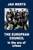 The European Council in the Era of Crises Paperback edition