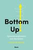 Bottom up!