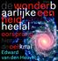 De wonderbaarlijke eenheid van het heelal